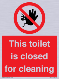 This toilet is closed for cleaning